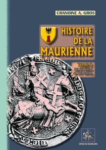 Histoire de la Maurienne (T2) : (du XIVe au XVIIe siècle)