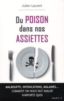 Du poison dans nos assiettes