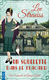 Les enquêtes de Ginger Gold Tome 1 : Un squelette dans le placard