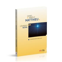 Matthieu : L'Evangile royal, Commentaire biblique