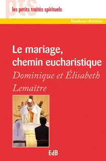 Le mariage, chemin eucharistique