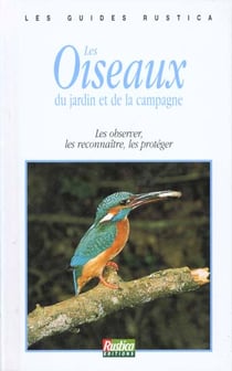 Les oiseaux du jardin et de la campagne