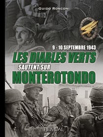 Les diables verts sautent sur Moterotondo : 9-10 septembre 1943