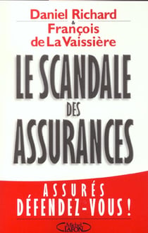 Le scandale des assurances ou comment tenir tete a son assureur