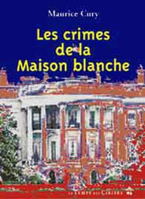Les crimes de la maison blanche