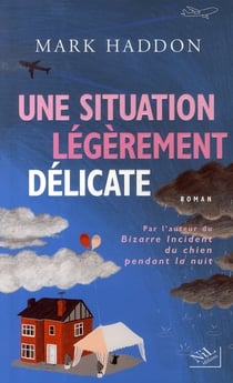 Une situation légèrement délicate