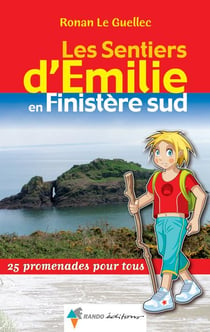 Les sentiers d'Emilie : dans le Finistère Sud