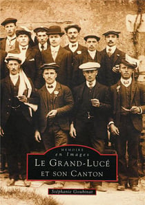 Le Grand-Luce et son canton