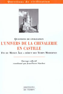 Univers de la chevalerie en castille