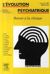 REVUE L'EVOLUTION PSYCHIATRIQUE n.72/1 : retour à la clinique