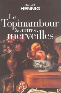 Le topinambour & autres merveilles