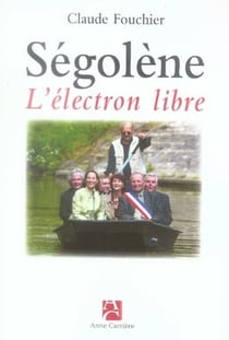 Ségolène - l'électron libre