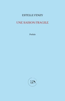 Une saison fragile