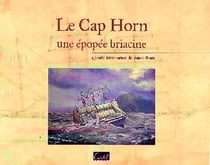 Cap Horn, une épopée briacine