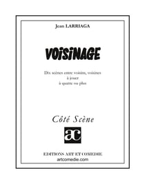 Voisinage - dix scènes entre voisins, voisines à jouer à quatre ou plus