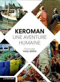 Keroman, une aventure humaine