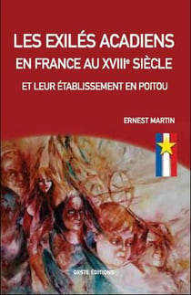 Les exilés acadien en France au XVIIe siècle et leur établissement en poitou