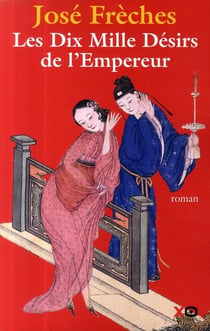 Les dix mille désirs de l'empereur