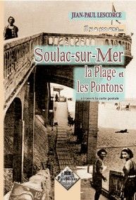 Soulac Sur Mer La Plage Et Les Pontons