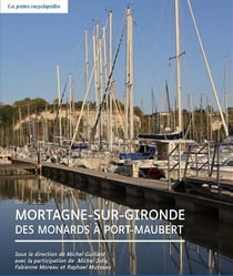 Mortagne sur Gironde, des Monards à Port-Maubert