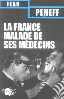 La france malade de ses medecins