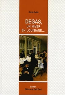Degas, un hiver en lousiane