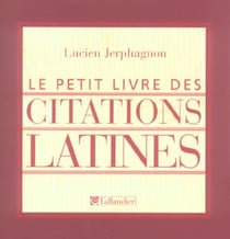 Le petit livre des citations latines