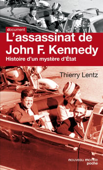 L'assassinat de john f. kennedy - histoire d'un mystère d'etat