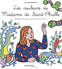 Les couleurs de Madame Saint-Phalle