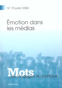 MOTS Tome 75 : émotion dans les médias (édition 2004)