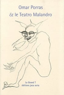 Omar Porras & el teatro Malandro