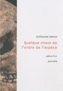 Quelque chose de l'ordre de l'espèce