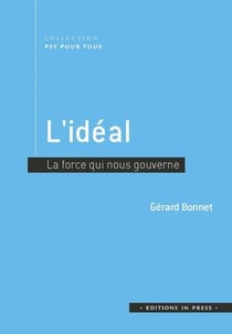 L'idéal - la force qui nous gouverne