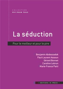 La séduction : pour le meilleur et pour le pire