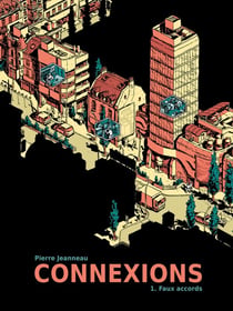 Connexions Tome 1 : Faux accords