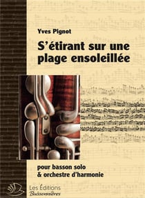 S'étirant sur une plage ensoleillée: pour basson solo & orchestre d'harmonie