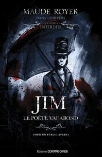 Les contes interdits : Jim, le poète vagabond