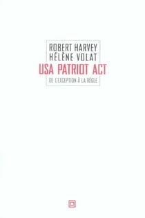Usa Patriot Act: De L'Exception A La Regle