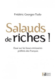 Salauds de riches !