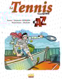 Le tennis illustre de a a z