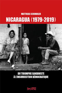 Nicaragua (1979-2019) - du triomphe sandiniste à l'insurrection démocratique