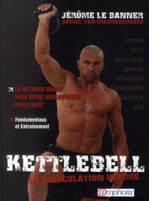 KETTLEBELL LA MUSCULATION ULTIME