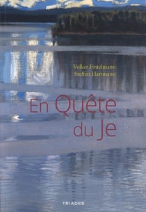 En quête du Je : un chemin d'expériences