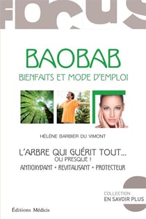 Le baobab - l'arbre qui guérit tout...