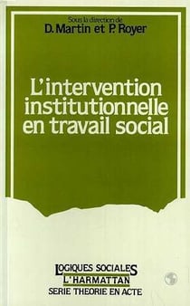 L'intervention institutionnelle en travail social