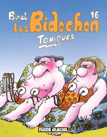 Les Bidochon Tome 16 : toniques