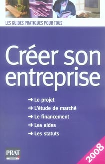 Créer son entreprise (édition 2008)