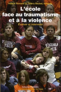 L'école face au traumatisme et à la violence - évaluer et intervenir