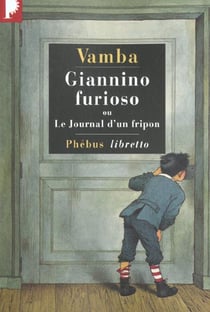 Giannino furioso ou le journal d'un fripon