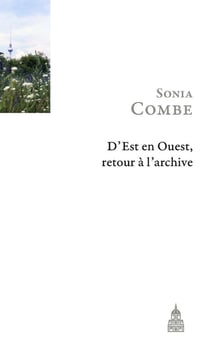 D'Est en Ouest, retour à l'archive